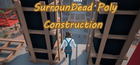 SurrounDead Poly Construction.jpg